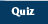 Quiz